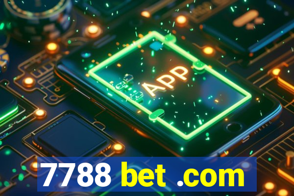 7788 bet .com